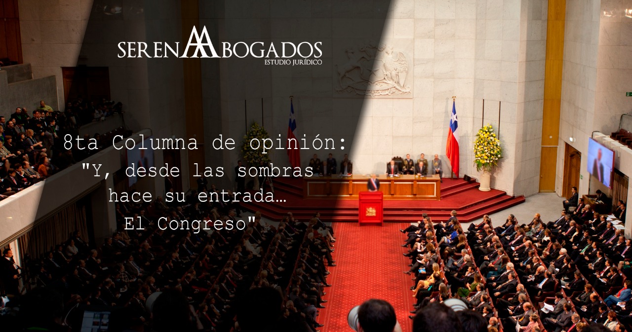 Y, desde las sombras hace su entrada…..El Congreso