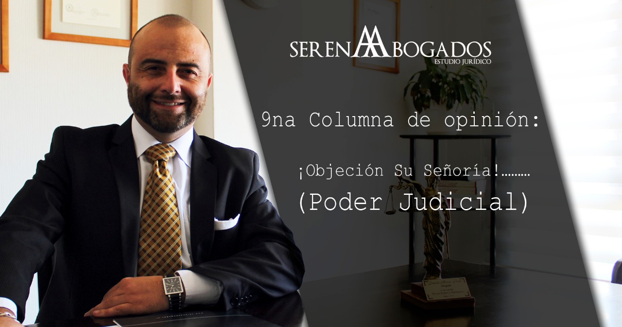 ¡Objeción Su Señoría!………. (Poder Judicial)